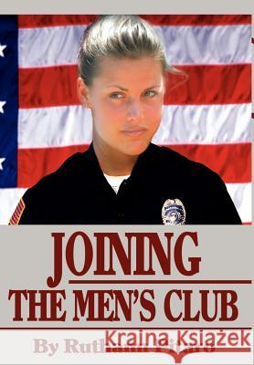 Joining The Men's Club Ruthann Pitaro 9780595650606 Writers Club Press - książka