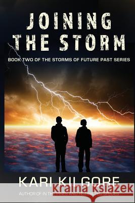Joining the Storm Kari Kilgore 9781948890083 Spiral Publishing, Ltd. - książka