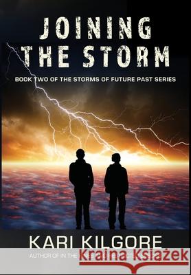 Joining the Storm Kari Kilgore 9781948890175 Spiral Publishing, Ltd. - książka
