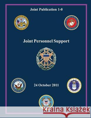 Joint Personnel Support: 24 October 2011 Martin E. Dempsey 9781482655018 Createspace - książka