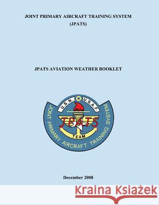 Joint Primary Aircraft Training System (JPATS) Department of Defense 9781495494154 Createspace - książka