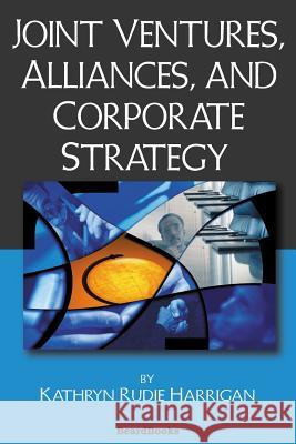 Joint Ventures, Alliances, and Corporate Strategy Harrigan, Kathryn Rudie 9781587981951 Beard Books - książka