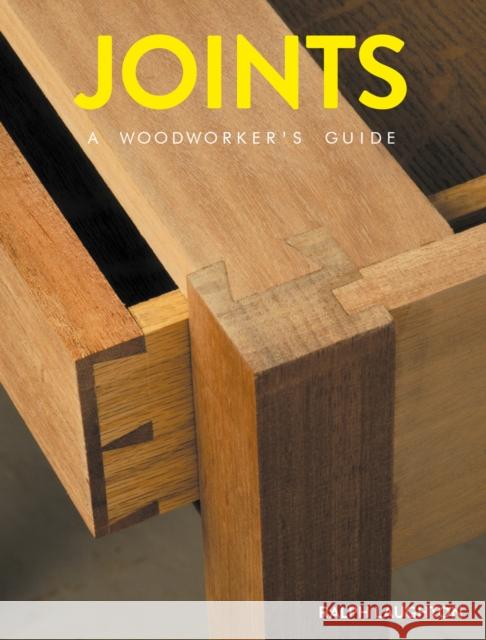 Joints: A Woodworker's Guide Ralph Laughton 9781784944414 GMC Publications - książka