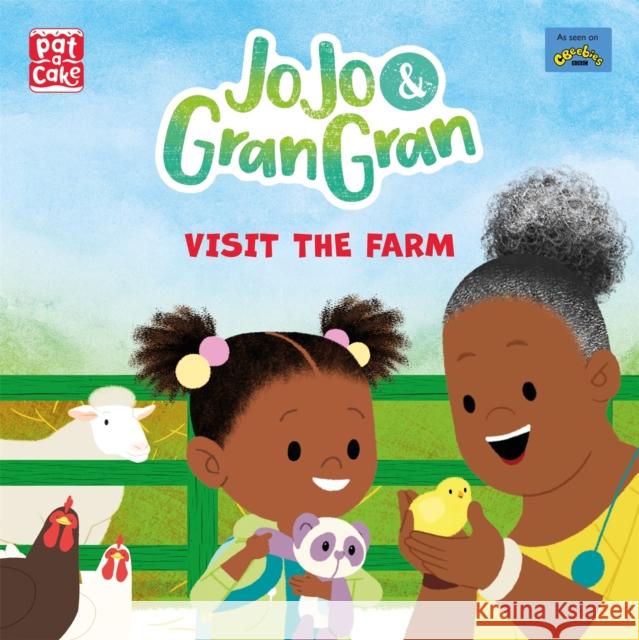 JoJo & Gran Gran: Visit the Farm Pat-a-Cake 9781526383358 Hachette Children's Group - książka