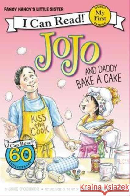 Jojo and Daddy Bake a Cake Jane O'Connor Robin Preiss Glasser 9780062378019 HarperCollins - książka
