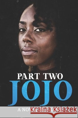 JoJo (Part Two): Part Two Courtney Wheeler 9780998233949 Courtney N. Wheeler - książka