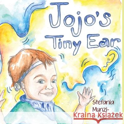 Jojo's Tiny Ear Stefania Munzi-Logus 9781956159059 Alphabet Publishing - książka