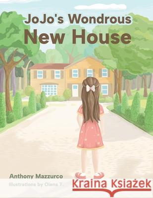 JoJo's Wondrous New House Anthony Mazzurco 9781662952906 Gatekeeper Press - książka
