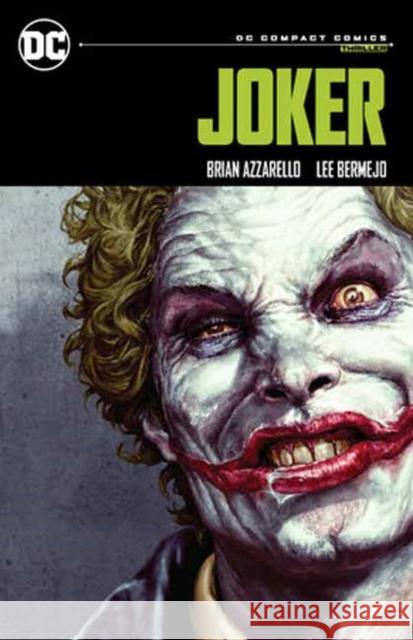 Joker: DC Compact Comics Edition Brian Azzarello Lee Bermejo 9781779527318 DC Comics - książka