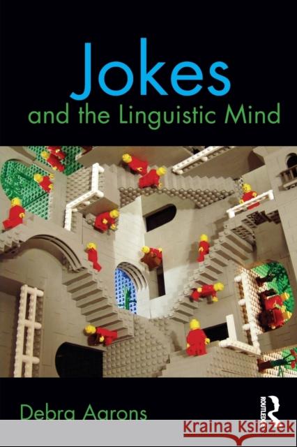 Jokes and the Linguistic Mind Debra Aarons 9780415890496  - książka