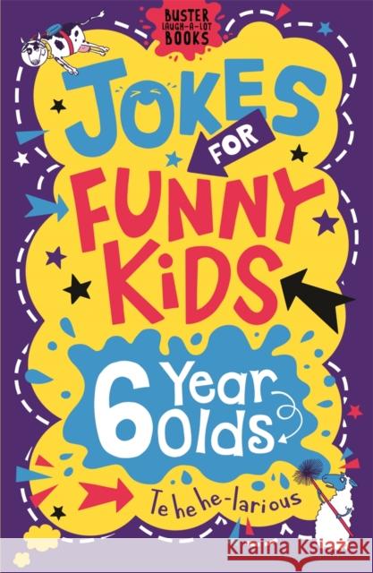 Jokes for Funny Kids: 6 Year Olds Pinder, Andrew; Leighton, Jonny 9781780556260 Buster Books - książka