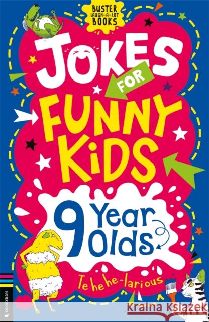 Jokes for Funny Kids: 9 Year Olds TBC, Author 9781780559643 Michael O'Mara Books Ltd - książka