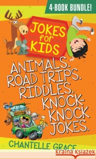 Jokes for Kids - Bundle 2: Animals, Road Trips, Riddles, Knock-Knock Jokes Chantelle Grace 9781424566549 BroadStreet Publishing - książka