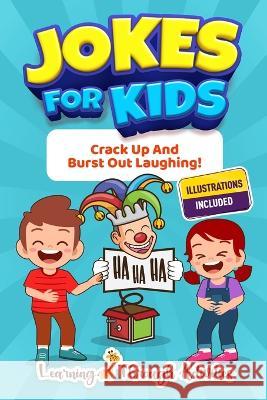 Jokes For Kids: Crack Up And Burst Out Laughing! Charlotte Gibbs   9781922805218 Brock Way - książka