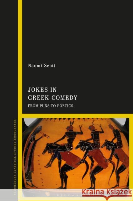 Jokes in Greek Comedy Dr Naomi (University of Bristol, UK) Scott 9781350248496 Bloomsbury Publishing PLC - książka