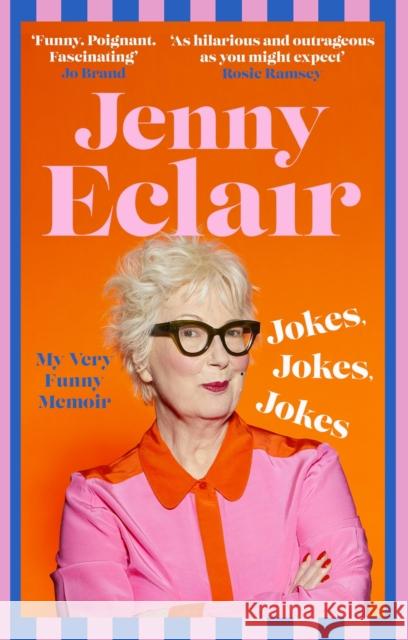 Jokes, Jokes, Jokes: My Very Funny Memoir Jenny Eclair 9781408732076 Sphere - książka