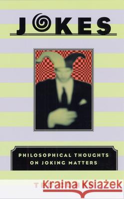 Jokes: Philosophical Thoughts on Joking Matters Cohen, Ted 9780226112312 University of Chicago Press - książka