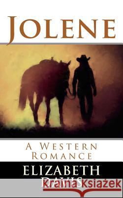 Jolene Mrs Elizabeth Davis 9781481908832 Createspace - książka
