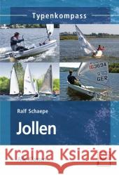 Jollen : Die wichtigsten Klassen Schaepe, Ralf 9783613507678 pietsch Verlag - książka