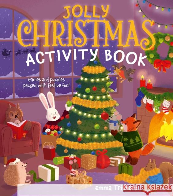 Jolly Christmas Activity Book: Games & Puzzles Packed with Festive Fun! Violet Peto 9781398842168 Arcturus Publishing Ltd - książka