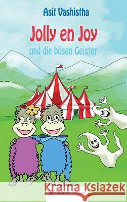 Jolly en Joy : und die bösen Geister Asit Vashistha 9783956275371 Westfalische Reihe - książka