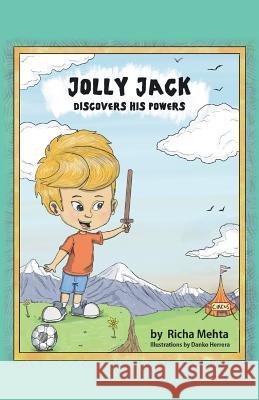 Jolly Jack: Discovers his powers Herrera, Danko 9781984914491 Createspace Independent Publishing Platform - książka