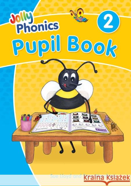 Jolly Phonics Pupil Book 2: in Precursive Letters (British English edition) Sue Lloyd 9781844147175 Jolly Learning Ltd - książka