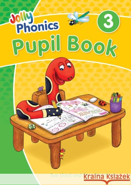 Jolly Phonics Pupil Book 3: in Precursive Letters (British English edition) Sue Lloyd 9781844147182 Jolly Learning Ltd - książka