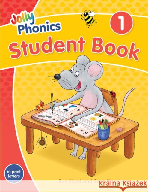 Jolly Phonics Student Book 1: In Print Letters (American English edition) Sue Lloyd 9781844147229 Jolly Learning Ltd - książka