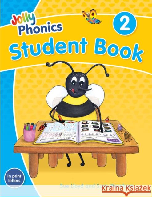 Jolly Phonics Student Book 2: In Print Letters (American English edition) Sue Lloyd 9781844147236 Jolly Learning Ltd - książka