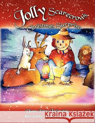 Jolly Scarecrow's Christmas Surprise Diane Petro Losiewicz 9781436327572 Xlibris Corporation - książka