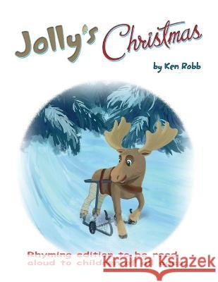 Jolly's Christmas Rhyming Edition Ken Robb 9780578583549 IMC Catalyst - książka