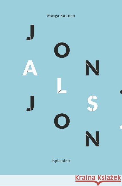 Jon.als.Jon : Episoden Sonnen, Marga 9783746756288 epubli - książka