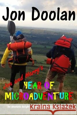 Jon and Harry's Year of Microadventure Jon Doolan 9781533325655 Createspace Independent Publishing Platform - książka