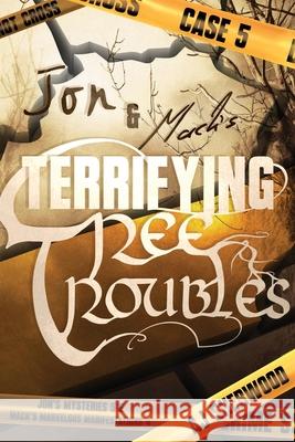 Jon and Mack's Terrifying Tree Troubles Katie Griffin Aj Sherwood  9798373103770 Independently Published - książka