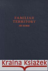 Jon Naiman - Familiar Territory  9783905929263 Edition Patrick Frey - książka