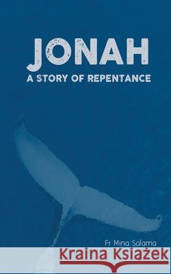 Jonah - A Story of Repentance Mina Salama 9780648575443 St Shenouda Press - książka