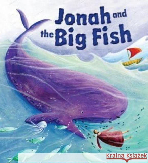 Jonah and the Big Fish Katherine Sully 9781788930840 Authentic Media - książka