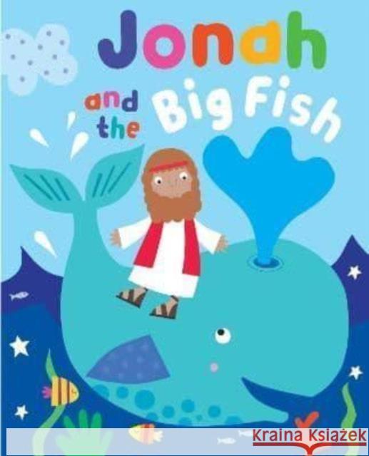 Jonah and the Big Fish with Touch and Feel Katherine Walker 9781788932325 Authentic Media - książka