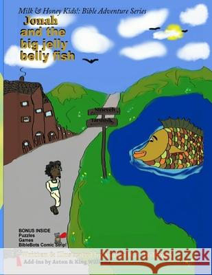 Jonah and the Big Jelly Belly Fish Ashley H. a. Williams 9781511465243 Createspace Independent Publishing Platform - książka