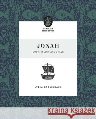 Jonah: God\'s Relentless Grace Lydia Brownback 9781433583261 Crossway - książka
