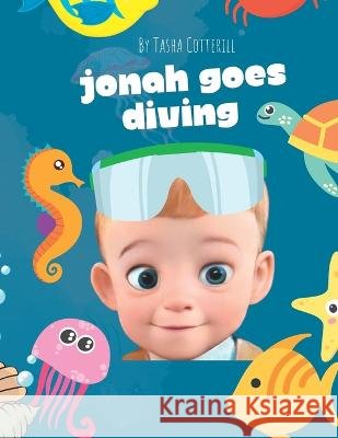 Jonah goes diving Tasha Cotterill   9798359322546 Independently Published - książka