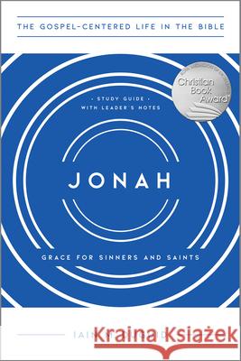 Jonah: Grace for Sinners and Saints, Study Guide with Leader's Notes Iain Duguid 9781948130653 New Growth Press - książka