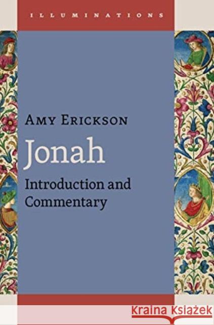 Jonah: Introduction and Commentary Amy K Erikson 9780802868312 William B. Eerdmans Publishing Company - książka