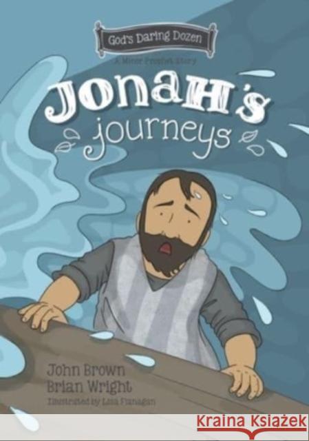 Jonah’s Journeys: The Minor Prophets, Book 6  9781527109452 Christian Focus Publications Ltd - książka