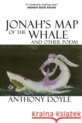 Jonah's Map of the Whale and Other Poems Anthony Doyle 9781957224541 Old Scratch Press - książka