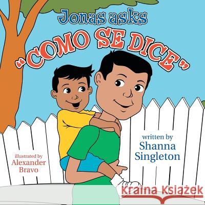 Jonas Asks, Como Se Dice Shanna Singleton 9781480809888 Archway - książka