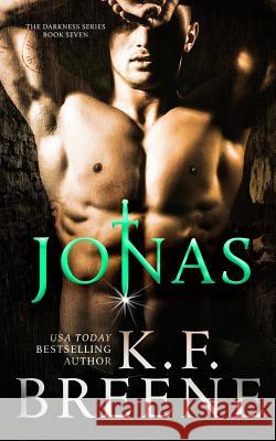 Jonas (Darkness, 7) K. F. Breene 9781507587737 Createspace - książka