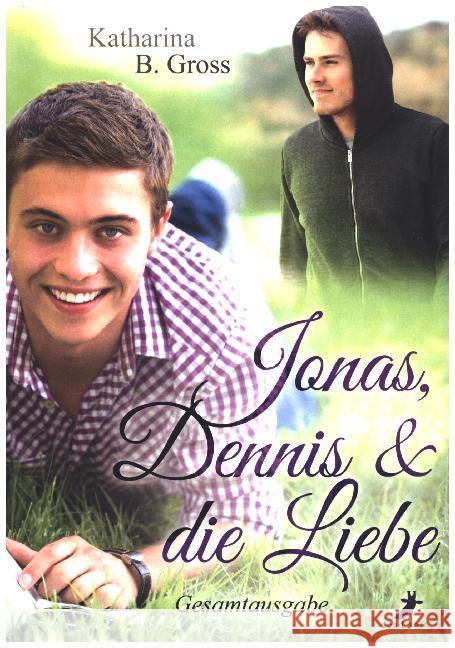 Jonas, Dennis & die Liebe : Gesamtausgabe Gross, Katharina B. 9783960890881 Dead Soft Verlag - książka