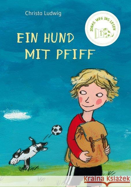 Jonas Weg ins Lesen - Ein Hund mit Pfiff Ludwig, Christa 9783772526015 Freies Geistesleben - książka
